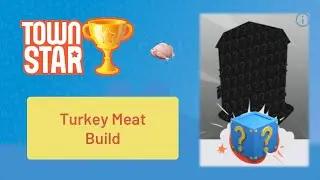 Gala Games: Town Star Competition - Turkey Meat Build - December 31, 2025