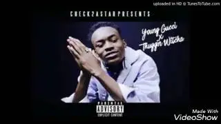 Young Gucci - Thuggin Witcha SLOWED
