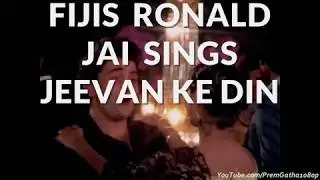 FIJIS RONALD JAI SINGS  BADE DIL WALE