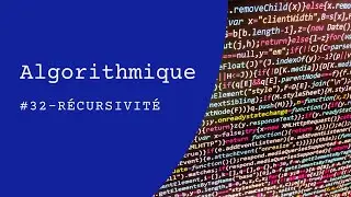 Algorithmique 32 - La R&eacute;cursivit&eacute; (تعلم الخوارزميات)