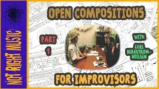 Open Compositions For Improvisors (w/ Carl Bergstr&oslash;m-Nielsen) PART 1