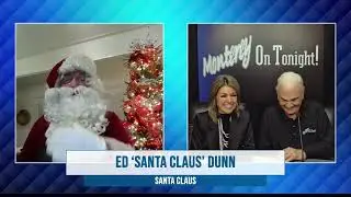 Ed Dunn (Santa Claus 2025) on Monterey on Tonight