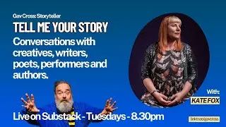Tell Me Your Story with Kate Fox