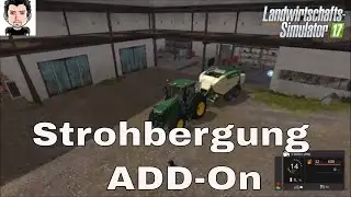 LS17 Strohbergung ADD ON Teil 3 Landwirtschafts Simulator 2017