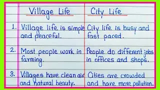 Difference between Village life and City life | Village life vs City life | Village and City (essay)