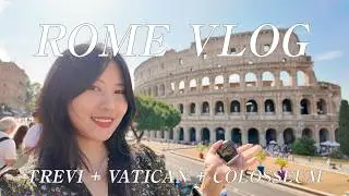 Rome Travel Vlog 🇮🇹 | Vatican, Trevi Fountain & Colosseum