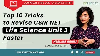 Free UNIT 3 Sample Paper + Top 10 Tricks To Revise CSIR NET UNIT 3 Life Science Faster