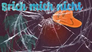 Brich mich nicht🙅🏾&zwj;♂️❌(Song)