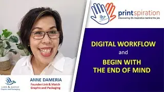 PRINTSPIRATION (EP. 1) - DIGITAL WORKFLOW & BEGIN WITH THE END OF MIND