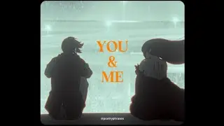 In Another Life Maybe It was You & Me