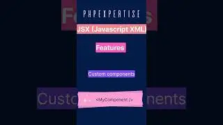 JSX components in React tutorial | phpexpertise 