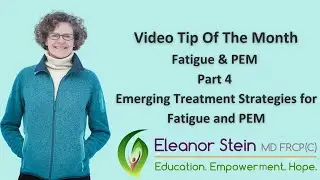 Fatigue & PEM - Part 4 - Emerging Treatment Strategies for Fatigue and Post-Exertional Malaise