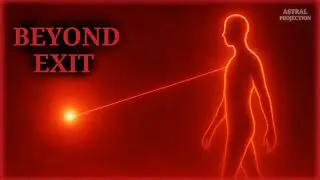 How to Maintain Awareness After Exit | Astral Projection