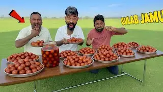 Gulab Jamun Challenge | Last Mein Jo Hua Wo Socha Nahi Tha 😳