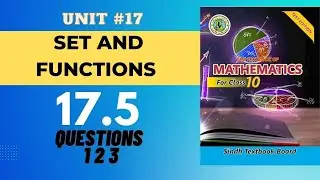 Exercise 17.5 Question 1,2,3 unit 17 Sets and Functions New Mathematics Book Sindh Textbook board