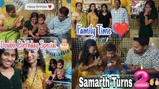 Samarth Turns 2 🎉 Double Birthday Celebration | Family Vlog, Jevan, Gifts & Full Masti #birthdayvlog