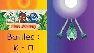 Alola Friendly Competition : [EP 16] Ultra Beast Power