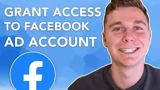 How to Grant Someone Access to your Facebook Ad Account
