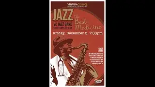 Jazz...the Best MedicineVC Jazz Band & Combo Concert