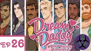 There is Peace - Dream Daddy: A Dad Dating Simulator Let's Play [Part 26]