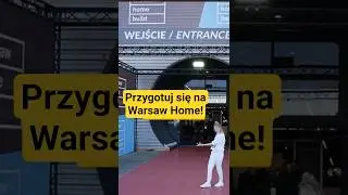 Warsaw Home 2025 - zanim pojedziesz - posłuchaj!  #projektowaniewnętrz #warsawhome