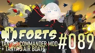 Forts with General_Miau. Tanya's Commander Mod + Tanya's Air Boats #089