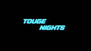 TOUGE NIGHTS! - Upcoming Touge Game! GTR on Usui Downhill Gameplay!