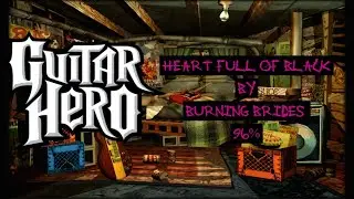 Guitar Hero 1 : Heart Full Of Black By Burning Brides 96%