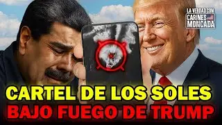 C&aacute;rtel de los Soles bajo el fuego de Trump &ndash; La Verdad con Carines Moncada