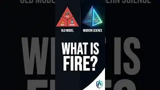 What is Fire? The Fire Triangle vs. The Fire Tetrahedron Explained