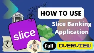 How to use Slice Banking App | Slice app tutorial | Slice App Overview | Aakash Katiyar | Tech Guide