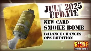 July 2025 Update! | SIEGE: World War II
