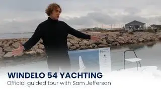 Windelo 54 Yachting - Official guided tour (in english)