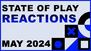 Playstation State of Play May 2024 Reactions | Rebels React