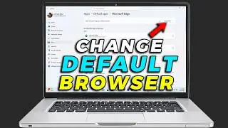 How To Set Default Browser In Windows 11 (Quick & Easy Guide)