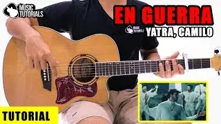 Cómo tocar En Guerra de Sebastian Yatra, Camilo en Guitarra | Tutorial + PDF GRATIS