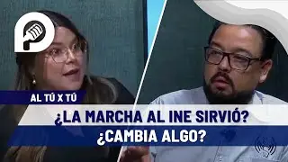 &iquest;Qu&eacute; con la reforma electoral? &iquest;La marcha al INE sirvi&oacute;? &iquest;Cambia algo?: Al t&uacute; por t&uacute;