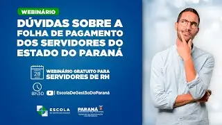 Dúvidas sobre a Folha de Pagamento dos Servidores do Estado do Paraná