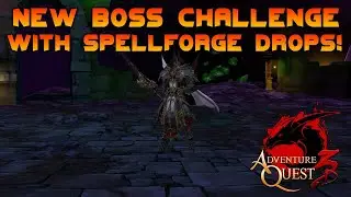 New Spellforged Weapons! DOUBLE Boss Fight?! & More! AdventureQuest 3D