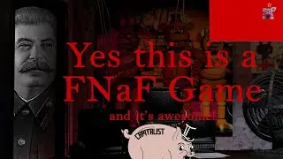 Five Nights at Stalin's the Most Glorious Fnaf Game