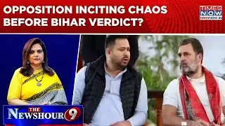 Bihar Elections: Will The Results Stability&mdash;Or Unrest Sparked By Opposition&rsquo;s Rhetoric?