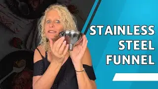 Stainless Steel Filling Funnel What Not To Do
