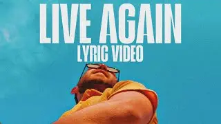 Will Morris - Live Again (Official Lyric Video)