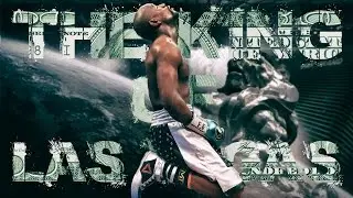 Floyd Mayweather - The King of Las Vegas
