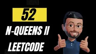 N Queens 2 || LeetCode  || 52 || Backtracking || @ByteDance @tiktok