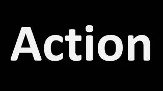 How to Pronounce Action