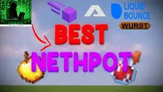 BEST HACK CLIENT FOR NETHPOT PVP