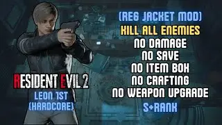 Resident Evil 2 Remake - Kill All, Hardcore) No Damage/Save/Item Box/Craft/Upgrade - Leon 1st S+Rank