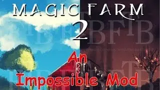 Magic Farm 2 - A very difficult mod pack