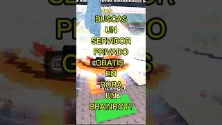 BUSCAS UN SERVIDOR PRIVADO GRATIS EN #robaunbrainrot  👀? #roblox #robloxshorts #robloxgames